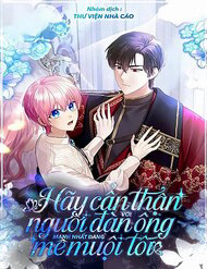 Bìa truyện Hãy Cẩn Thận Với Người Đàn Ông Mạnh Nhất Đang Mê Muội Tôi