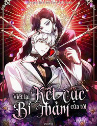 Bìa truyện Viết Lại Kết Cục Bi Thảm Của Tôi