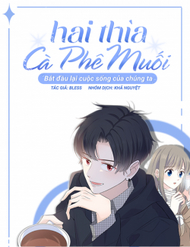 Bìa truyện Hai Thìa Cà Phê Muối : Bắt Đầu Lại Cuộc Sống Của Chúng Ta