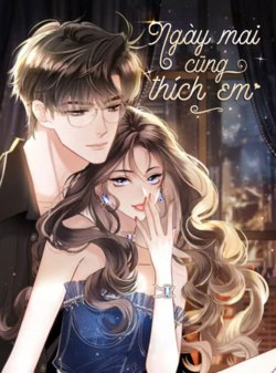 Bìa truyện Ngày Mai Cũng Thích Em