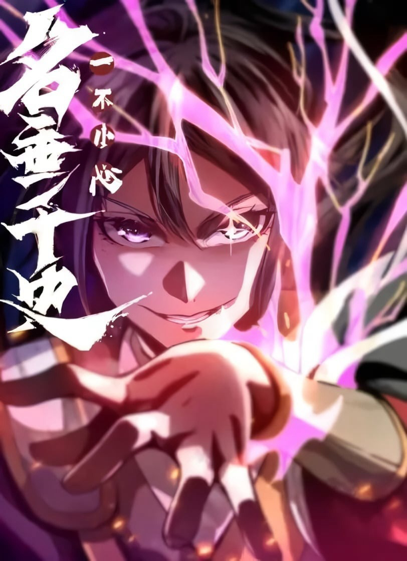 Bìa truyện Một Lần Bất Cẩn Vang Danh Thiên Hạ