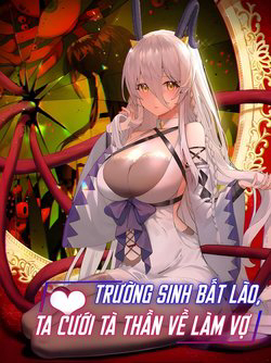 Bìa truyện Trường Sinh Bất Lão Ta Cưới Tà Thần Về Làm Vợ