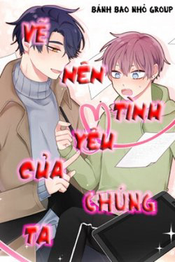 Bìa truyện Vẽ Nên Tình Yêu Của Chúng Ta