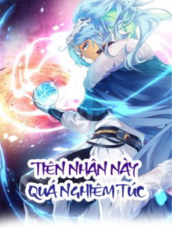 Bìa truyện Tiên Nhân Này Quá Nghiêm Túc