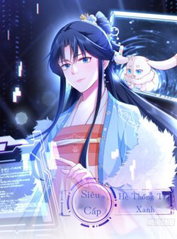 Bìa truyện Siêu Cấp: Hệ Thống Trà Xanh