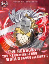 Bìa truyện Lý Do Anh Hùng Thế Giới Khác Giải Cứu Trái Đất