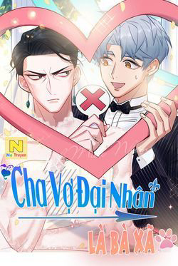 Bìa truyện Cha Vợ Đại Nhân Là Bà Xã