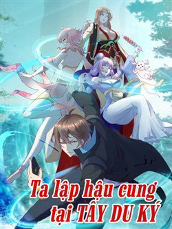 Bìa truyện Ta Lập Hậu Cung Tại Tây Du Ký