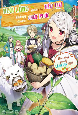 Bìa truyện Ngôi Làng Nhỏ Của Tiểu Thư Không Được Chúc Phúc