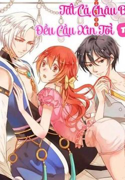 Bìa truyện Tất Cả Châu Bảo Đều Cầu Xin Tôi Trêu Chọc Nó