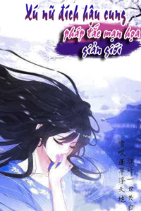 Bìa truyện Xú Nữ Đích Hậu Cung