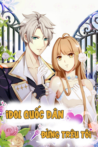 Bìa truyện Idol quốc dân đừng trêu tôi