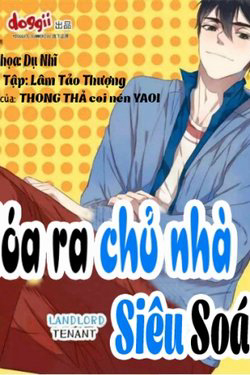 Bìa truyện Hóa Ra Chủ Nhà Siêu Soái