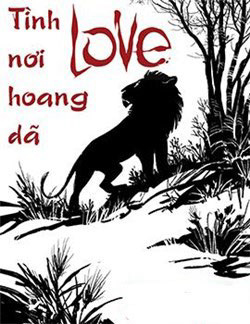 Bìa truyện LOVE - Tình nơi hoang dã