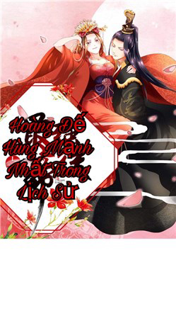 Bìa truyện Hoàng Đế Hùng Mạnh Nhất Trong Lịch Sử