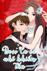 Bìa truyện Boss Ca Ca! Nhĩ Khiếm Tấu