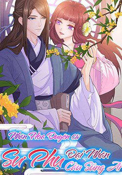 Bìa truyện Nhân Hoa Duyên Chi Sư Phụ Đại Nhân Cầu Sủng Ái