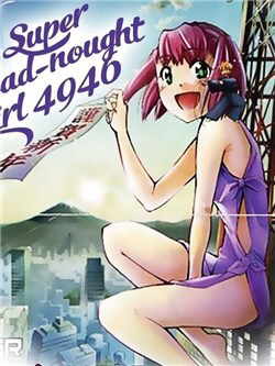 Bìa truyện Super-Dreadnought Girl 4946
