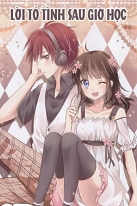 Bìa truyện Lời Tỏ Tình Sau Giờ Học
