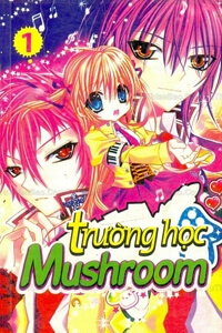 Bìa truyện Trường học Mushroom