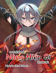 Bìa truyện Khi Tôi Về Đến Nhà, Nàng Hiệp Sĩ Đã Luôn Ở Đó!