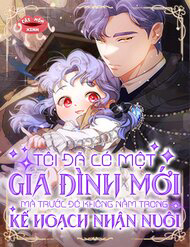 Bìa truyện Tôi Đã Có Một Gia Đình Mới Mà Trước Đó Không Nằm Trong Kế Hoạch Nhận Nuôi.