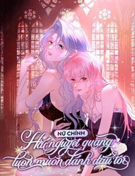 Bìa truyện Nữ Chính Hắc Nguyệt Quang Luôn Muốn Đánh Dấu Tôi