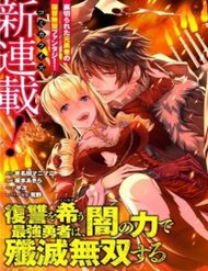 Bìa truyện Fukushuu O Koinegau Saikyou Yuusha Wa, Yami No Chikara De Senmetsu Musou Suru